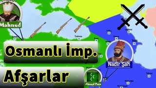 1MahmudNadir Şah  OsmanlıAfşar Mücadelesi  Bağdat Seferi 17361747 2 [upl. by Werda778]