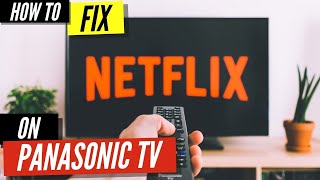 How To Fix Netflix on Panasonic Smart TV [upl. by Rania]