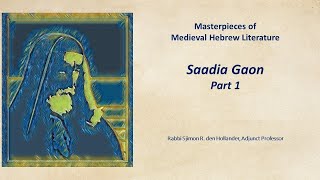 Saadia Gaon Part 1 [upl. by Danie771]