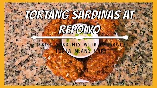 TORTANG SARDINAS AT REPOLYO RECIPE  MIXED FRIED SARDINES WITH CABBAGE by never INDING family TV [upl. by Yhtac]