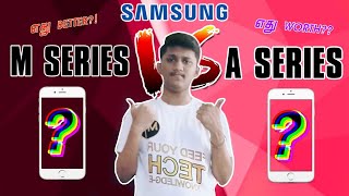 SAMSUNG M SERIES Vs A SERIES CLEARLY EXPLAINED IN TAMILM series Vs A seriesMadras Tamizhan [upl. by Newell]