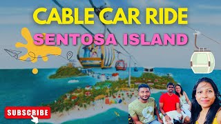 Sentosa Island Cable Car Ride 🚡 Singapore 🇸🇬  Sunset  Vlog 44 [upl. by Aubrie517]