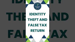 Identity Theft And False Tax Return shorts tax [upl. by Ecirtemed717]