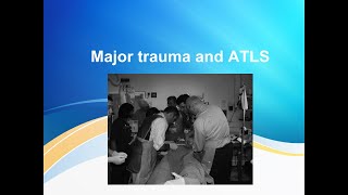 Major trauma and ATLS [upl. by Melanie]