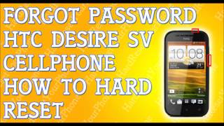 Forgot Password HTC Desire SV How To Hard Reset [upl. by Idmann]