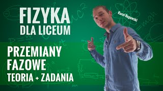 Fizyka  Przemiany fazowe teoria i zadania [upl. by Pironi]