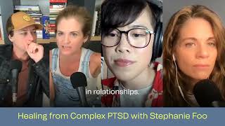 HEALING FROM COMPLEX PTSD WITH STEPHANIE FOO [upl. by Tabor]