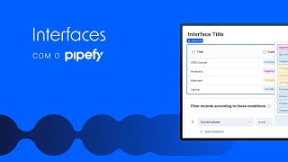 Interfaces de Usuário com o Pipefy [upl. by Friedly861]