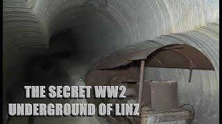 LINZ HIDDEN WW2 UNDERGROUND  IN THE TUNNELS [upl. by Leilah78]