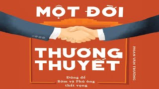 Sách Nói Một Đời Thương Thuyết  Chương 1  Phan Văn Trường [upl. by Hgielhsa]