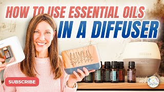 The Ultimate Guide How to use Essential Oils in a Diffuser [upl. by Egag381]