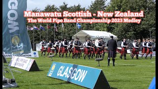 Manawatu Scottish  New Zealand  Medley  The World Finals 2023 [upl. by Nonnaehr]