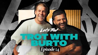 Lets Trot Show  EP 14 Lets Trot with Matt Burton Burto [upl. by Portwine]