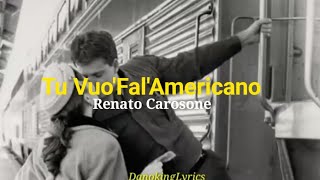 Tu VuoFalAmericano Renato Carosone Letra Español [upl. by Akihdar]