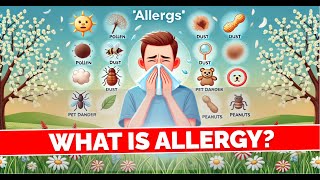 What is Allergy Its Causes and Effects [upl. by Nivrae]