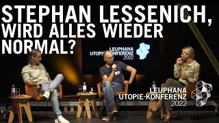 quotNicht mehr Normalquot  Stephan Lessenich Maja Göpel und Richard Precht auf der UtopieKonferenz 2022 [upl. by Standford]