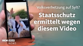 Rassismus und rechte Parolen bei Party auf Sylt Staatsschutz ermittelt wegen Video  WDR aktuell [upl. by Gregg]