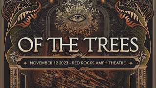 Of The Trees  Live  Red Rocks Amphitheatre 2023 Full Set [upl. by Nailij]