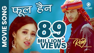 PHOOL HOINA  quotROSEquot Movie Song  Pradeep Khadka Miruna Magar  Pratap Das Prabisha Adhikari [upl. by Nawuq]