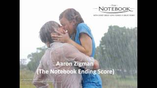 Aaron Zigman  The Notebook Ending Score [upl. by Ames589]