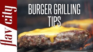 How To Grill The Perfect Burger  FlavCity with Bobby [upl. by Buyer]