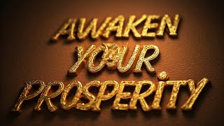 Awaken Your Prosperity [upl. by Amata]