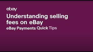 Understanding selling fees on eBay l eBay Payments Quick Tips [upl. by Ttoile]