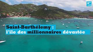 SaintBarthélemy  lîle des millionnaires dévastée [upl. by Tewell]