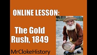 GCSE History  American West The Gold Rush 1849 [upl. by Novel]