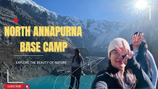 North Annapurna Base Camp Trek  Complete trekking guide [upl. by Iruj488]