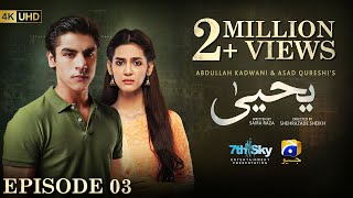 Yahya Episode 03  Eng Sub  Madiha Imam  Khushhal Khan  8th November 2024  HAR PAL GEO [upl. by Maynord763]