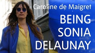 Caroline de Maigret Being Sonia Delaunay [upl. by Alcine]