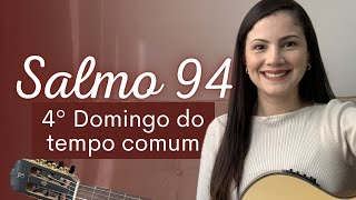 SALMO 94 quotNão fecheis o coração ouvi hoje a voz de Deusquot [upl. by Zorine974]