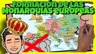 👑 La FORMACIÓN de las MONARQUÍAS EUROPEAS España Portugal Inglaterra y Francia [upl. by Stoops104]