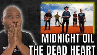 First Time Hearing  Midnight Oil  The Dead Heart Reaction [upl. by Clevey]