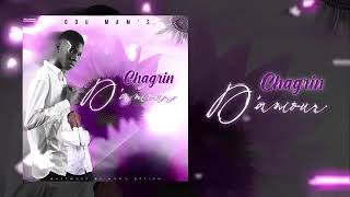 DOU MAM’S  CHAGRIN D’AMOURsong officiel [upl. by Lacsap]