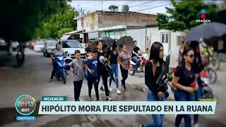 Hipólito Mora fue sepultado en La Ruana Michoacán  Noticias con Francisco Zea [upl. by Leummas435]