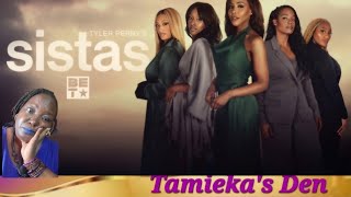 Sistas Season 7 Episode15  Love Means Never Having To Say Your Sorry  Review and Recap [upl. by Roban]