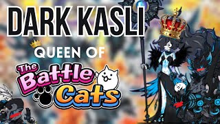 Dark Kasli  Queen of Battle Cats [upl. by Eniron]