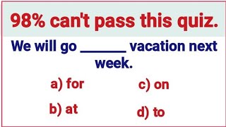 English Grammar and preposition Test ✍️ 98 cant pass this English test 100 [upl. by Nerrat]