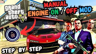 Manual Engine ON  OFF Mod GTA 5 II Easy Guide [upl. by Mahoney60]