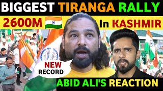 BIGGEST TIRANGA🇮🇳 RALLY IN KASHMIR ON 78 INDEPENDENCE DAY OF INDIA ABID ALI PM MODIS FAN REACTION [upl. by Anahc]