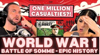 THE BRITISH ARMYS WORST DAY EVER First Time Reaction To World War 1 Part 4  1916 Epic History [upl. by Naesal]