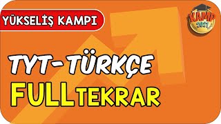 TYT Türkçe Full Tekrar  Yükseliş Kampı [upl. by Atinrehs]