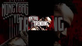 MoneyBagg Yo  Trending Slowed [upl. by Cardon]