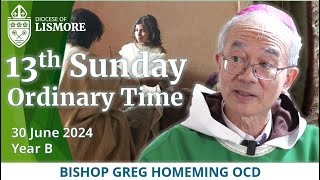 Catholic Mass Today 13th Sunday Ordinary Time 30 June 2024 Bishop Greg Homeming Lismore Australia [upl. by Siffre]