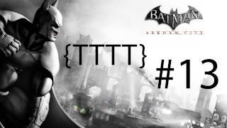 Batman Arkham City  Walkthrough Gameplay  Part 13 HD X360PS3PC [upl. by Roselani934]