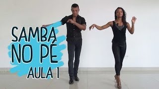 Samba no Pé  Aula 1 [upl. by Ulu]