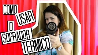 COMO USAR O SOPRADOR TÉRMICO [upl. by Rabush828]