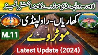 Kharian Rwp Motorway M11 Latest update 2024  Lhr  Rawalpindi Motorway latest news  Janabiayna [upl. by Rosenstein]